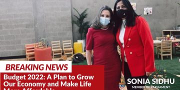 Brampton South MP Sonia Sidhu welcomes Budget 2022, focused on jobs, affordability, and supporting Canadians